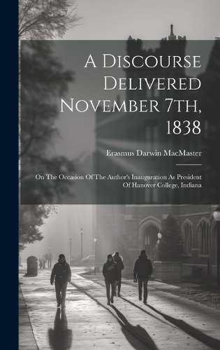 A Discourse Delivered November 7th, 1838