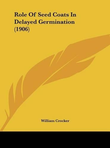 Role of Seed Coats in Delayed Germination (1906)