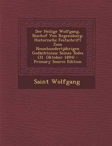 Der Heilige Wolfgang, Bischof Von Regensburg