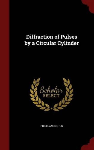 Diffraction of Pulses by a Circular Cylinder