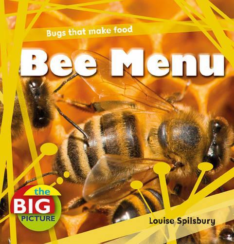 Bee Menu: (The Big Picture)