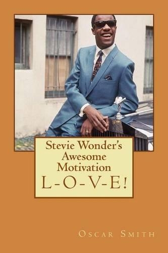 Stevie wonder's awesome motivation: A Courageous Ministry in Music(English)