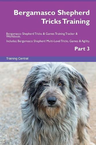 Bergamasco Shepherd Tricks Training Bergamasco Shepherd Tricks & Games Training Tracker & Workbook. Includes