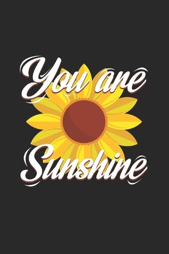 You are sunshine