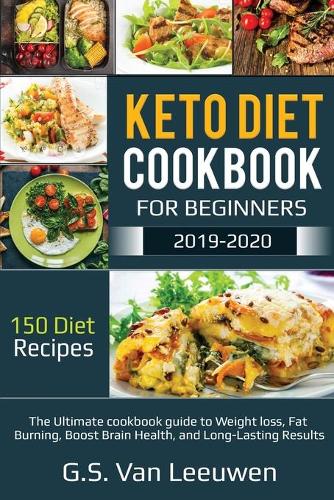 Keto Diet Cookbook for Begineers 2019-2020