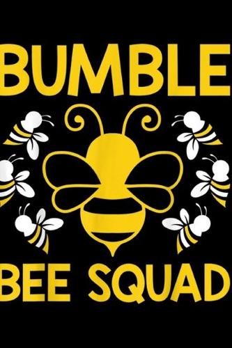 Bumble Bee Squad: Bumble Bee Squad, Bumblebee Team Group Family & Friends Journal/Notebook Blank Lined Ruled 6x9 100 Pages