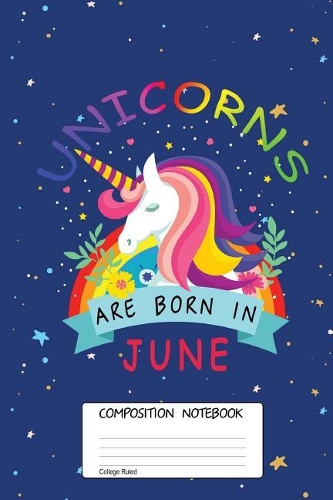 Unicorns Are Born in June