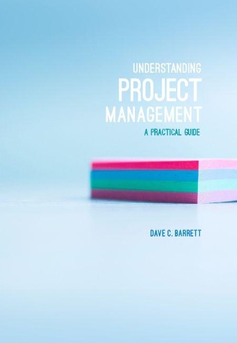 Understanding Project Management: A Practical Guide
