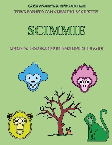Libro da colorare per bambini di 4-5 anni (Scimmie): Questo libro contiene 40 pagine a colori senza stress progettate per ridurre la frustrazione e aumentare la fiducia dei bambini in si stessi. Questo(17 Libro Da Colorare Per Bambini Di 4-5 Anni)