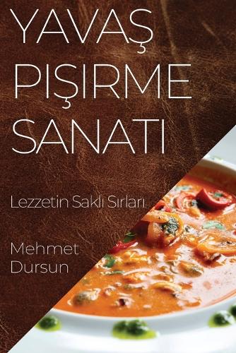 Yavaş Pişirme Sanatı