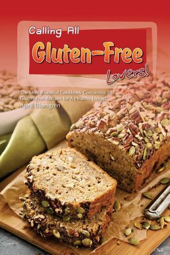 Calling All Gluten-Free Lovers!