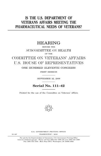 Is the U.S Department of Veterans Affairs Meeting the Pharmaceutical Needs of Veterans?