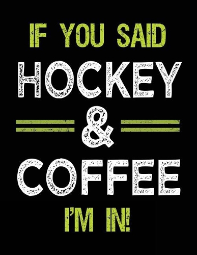 If You Said Hockey & Coffee I'm In