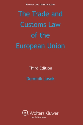 The Trade and Customs Law of the European Union