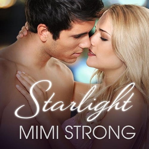 Starlight: (Peaches Monroe Trilogy)