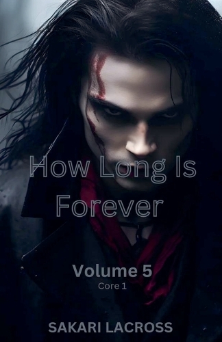 How Long Is Forever Volume 5: (5 How Long Is Forever)