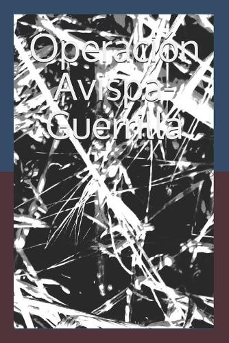 Operación Avispa-Guerrilla