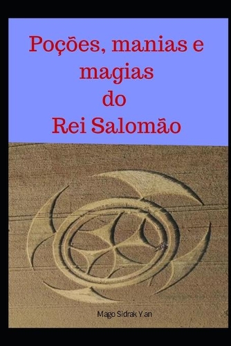 Poções, manias e magias do Rei Salomão