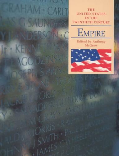 Empire: (US in the Twentieth Century S.)