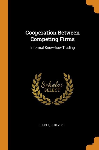 Cooperation Between Competing Firms: Informal Know-how Trading