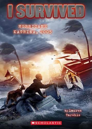 I Survived #3: I Survived Hurricane Katrina, 2005