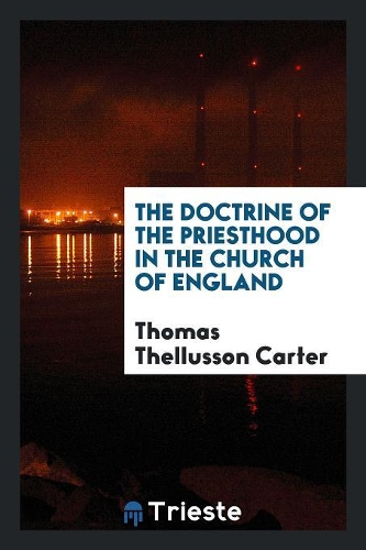 The Doctrine of the Priesthood in the Church of England
