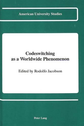 Codeswitching as a Worldwide Phenomenon