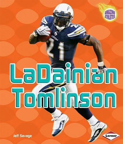 Ladainian Tomlinson: (Amazing Athletes (Hardcover))