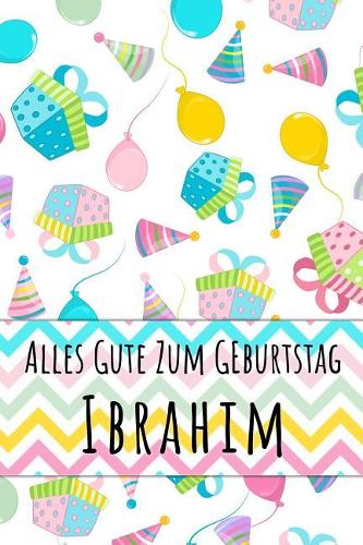 Alles Gute zum Geburtstag Ibrahim: Kariertes Notizbuch mit 5x5 Karomuster für deinen personalisierten Vornamen