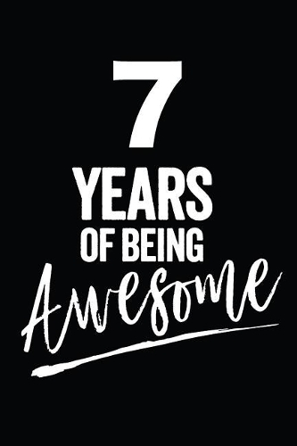 7 Years of Being Awesome