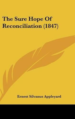 The Sure Hope of Reconciliation (1847)