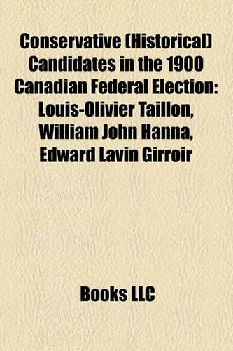 Conservative (Historical) Candidates in the 1900 Canadian Federal Election