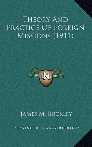 Theory and Practice of Foreign Missions (1911)