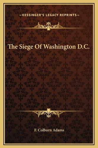The Siege Of Washington D.C.