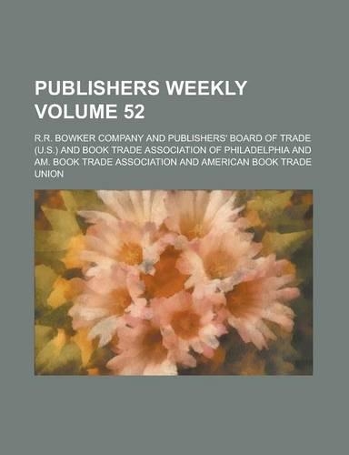 Publishers Weekly Volume 52
