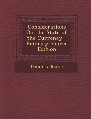 Considerations on the State of the Currency
