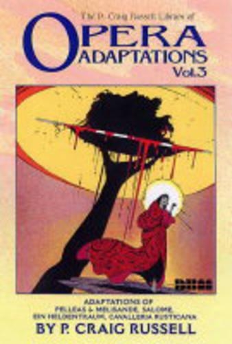 Opera Adaptations Vol. 3: The P. Craig Russell Library