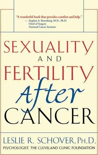 Sexuality and Fertility After Cancer