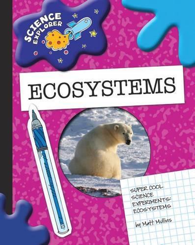 Ecosystems: (Explorer Library: Science Explorer)