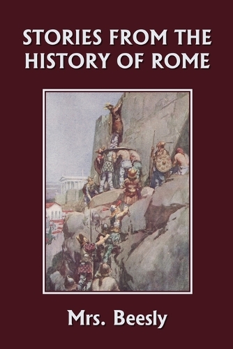 Stories from the History of Rome (Yesterday's Classics)