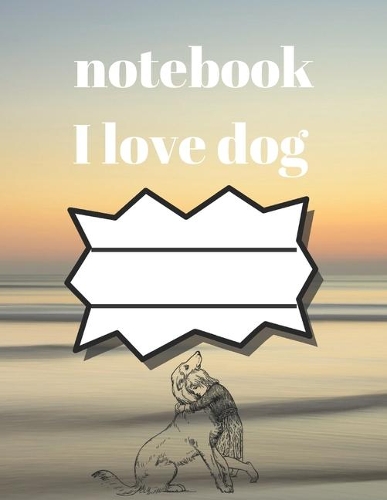 i love dog notebook