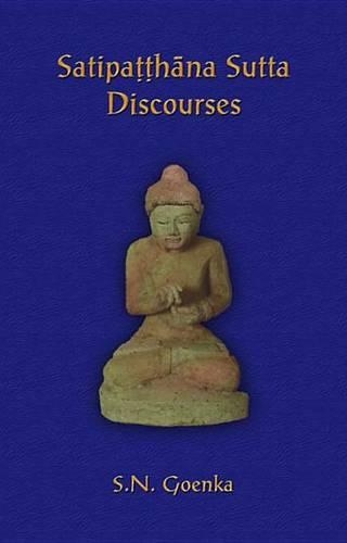 Satipatthana Sutta Discourses