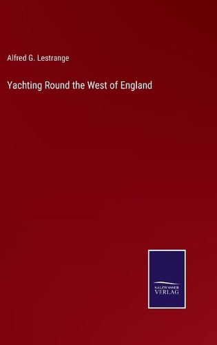 Yachting Round the West of England