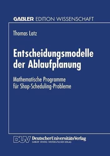 Entscheidungsmodelle der Ablaufplanung