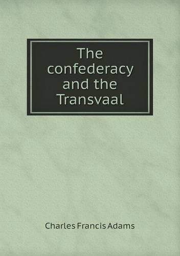 The confederacy and the Transvaal
