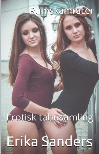 Rumskamrater (Erotisk Tabu): (18 Erotisk Tabusamling)
