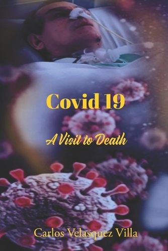 COVID 19 a Visit to Death