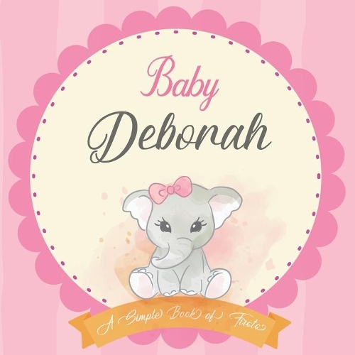 Baby Deborah A Simple Book of Firsts