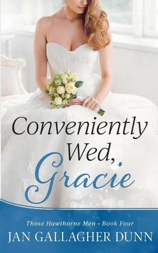 Conveniently Wed, Gracie
