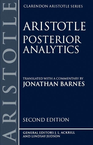 Posterior Analytics: (Clarendon Aristotle Series)